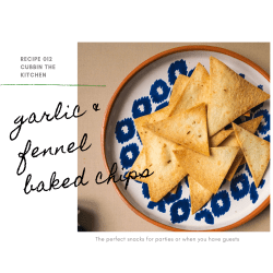 Garlic & Fennel Baked Chips