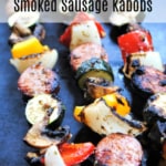 Smoked sausage kabobs
