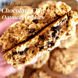 Old Fashioned Chocolate Chip Oatmeal Cookies