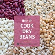 How to Cook Dry Beans