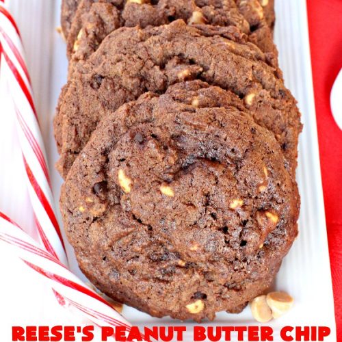 Reese's Peanut Butter Chip Chocolate Cookies