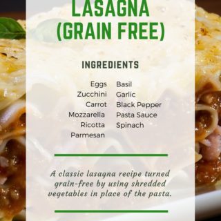 Veggie-Packed Lasagna (Grain Free)